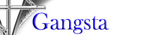 Gangsta